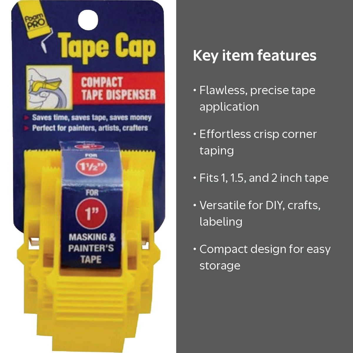 Foampro Tape Cap Compact Tape Dispenser for 1-2 in. masking tape