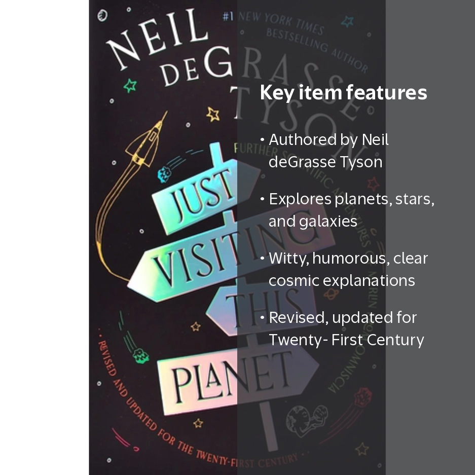 Neil deGrasse Tyson, Just Visiting This Planet, Revised & Updated