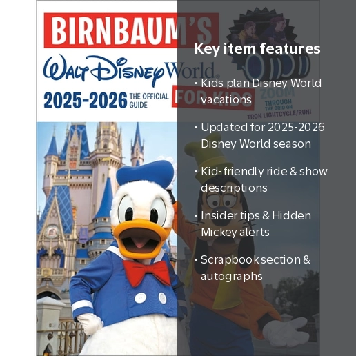 Birnbaum's 2025-26 Walt Disney World for Kids: The Official Guide