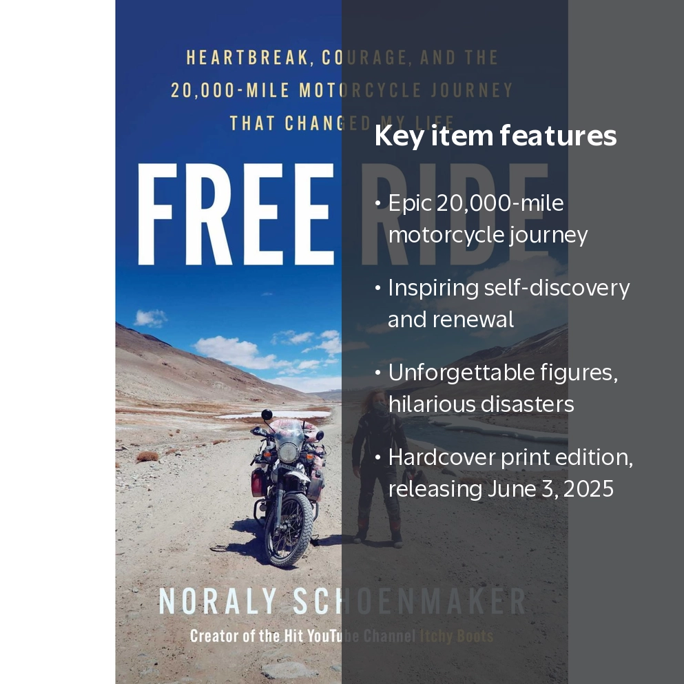 Free Ride: Heartbreak, Courage, and the 20,000-Mile Motorcycle