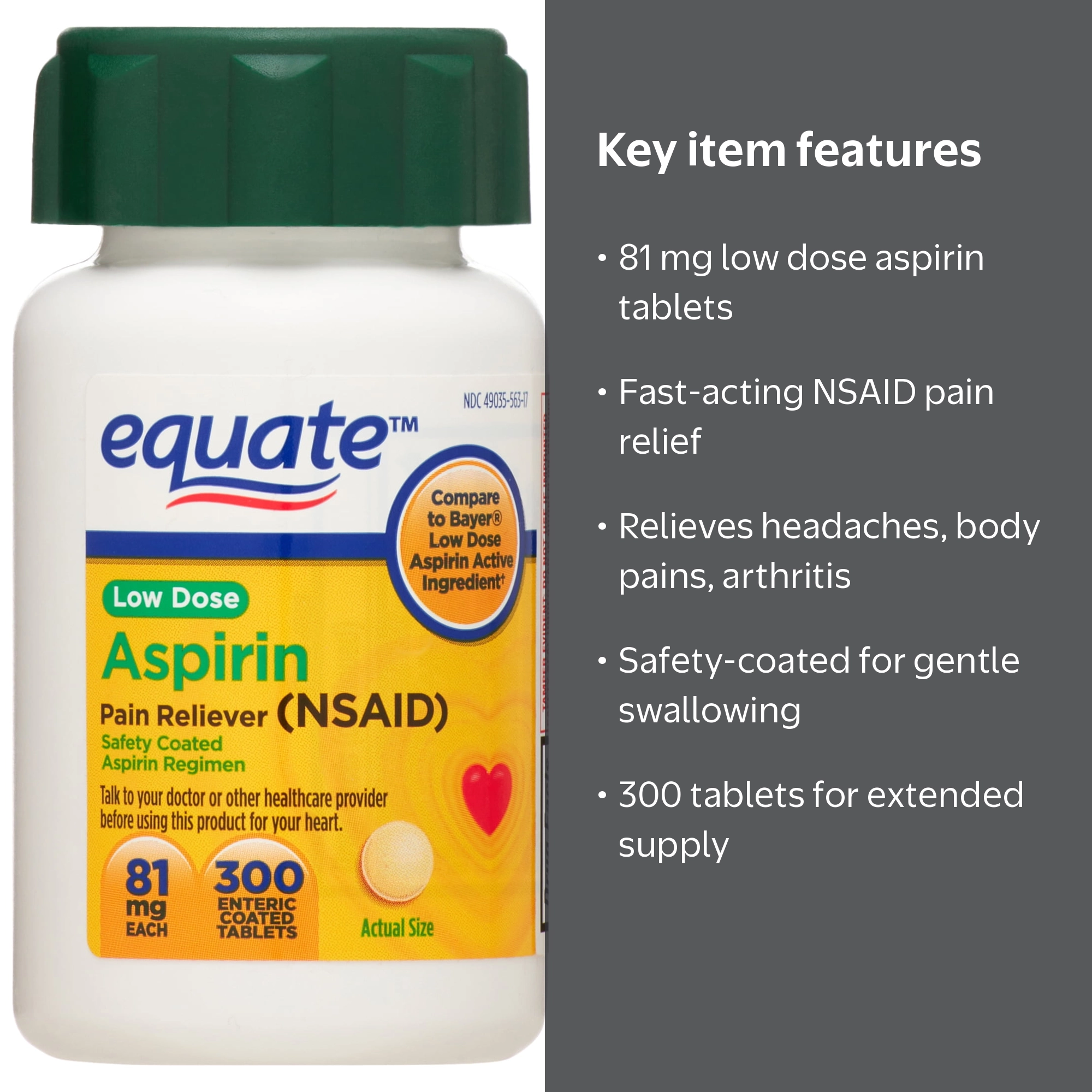 Equate Low Dose Aspirin Pain Relief Safety Coated Tablets, 81 mg, 300 Count, Compare to BayerÂ® Low Dose Aspirin Active Ingredient HSA/FSA Eligible