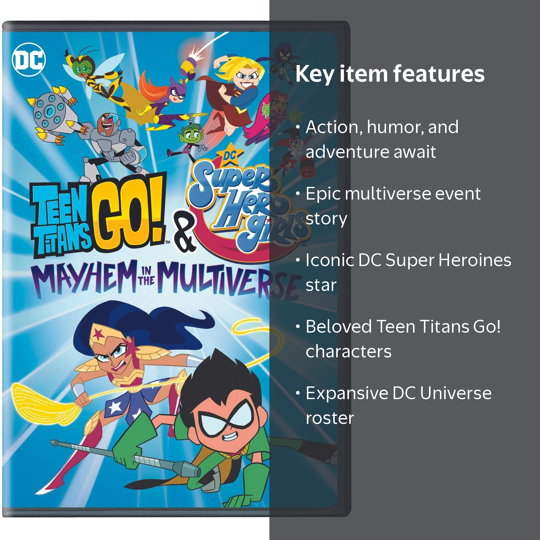 Teen Titans Go! and DC Super Hero Girls: Mayhem in the Multiverse Teen Titans Go! and DC Super Hero Girls: Mayhem in the Multiverse
