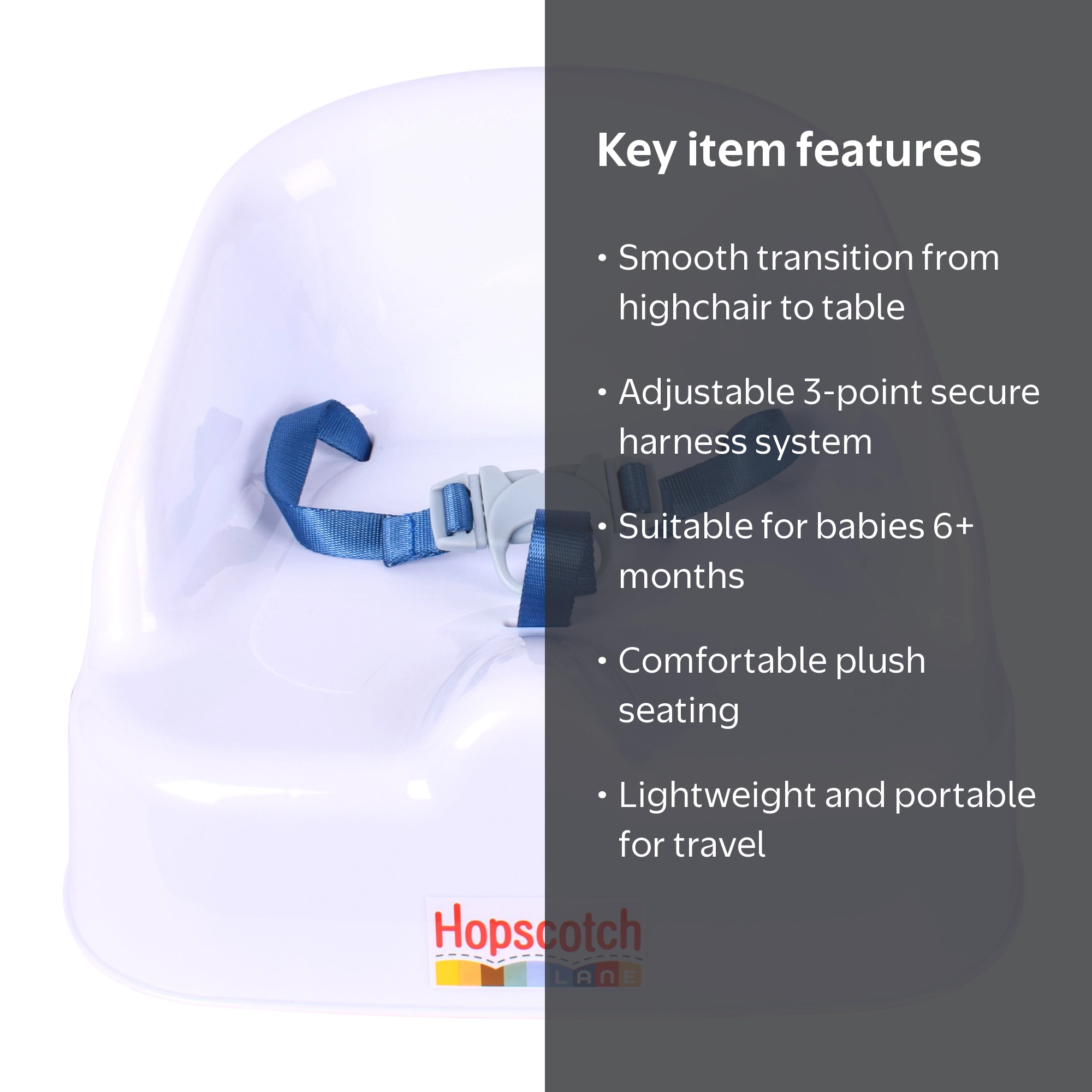 Hopscotch Lane Booster Seat with Straps, White, Children 6+ Months