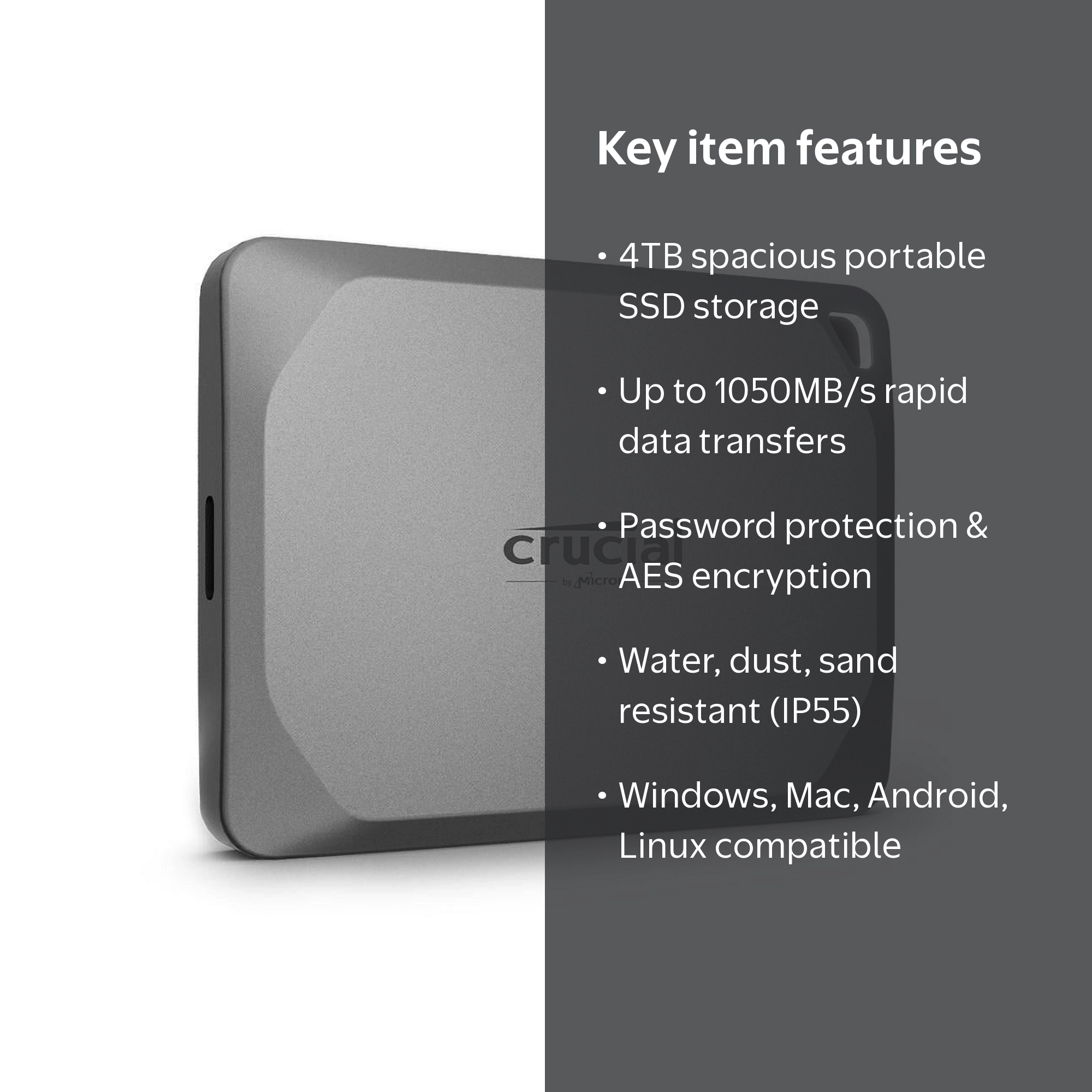 Crucial X9 Pro 4TB Portable SSD - 1050MB/s Speed, Water/Dust