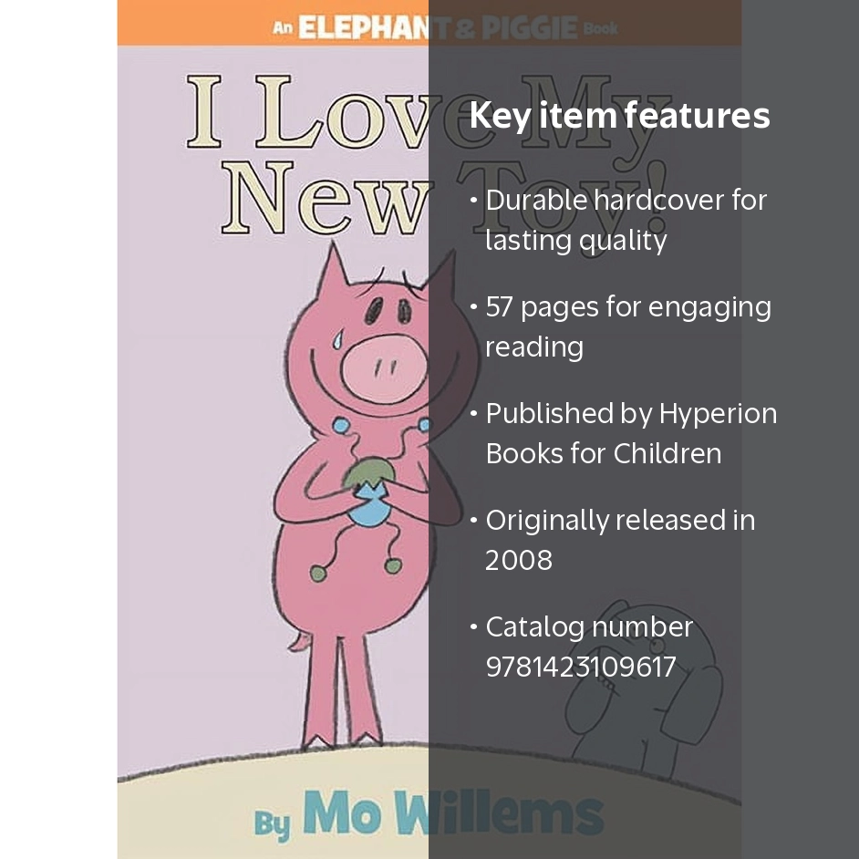 I Love My New Toy! (an Elephant and Piggie Book) (Hardcover