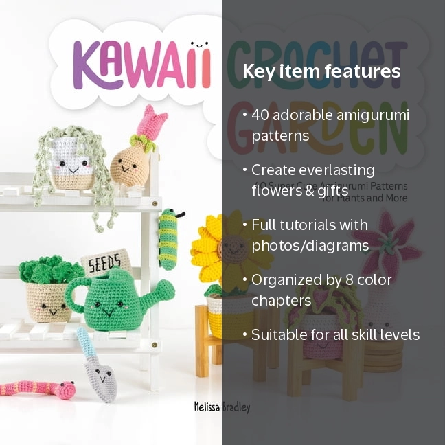 Melissa Bradley, Kawaii Crochet Garden, Book 1, Standard Edition