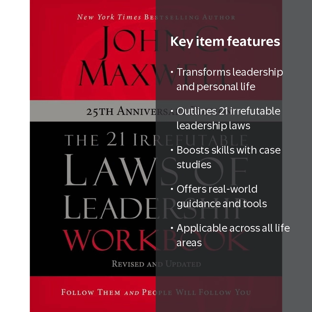 The 21 Irrefutable Laws of Leadership Workbook 25th Anniversary