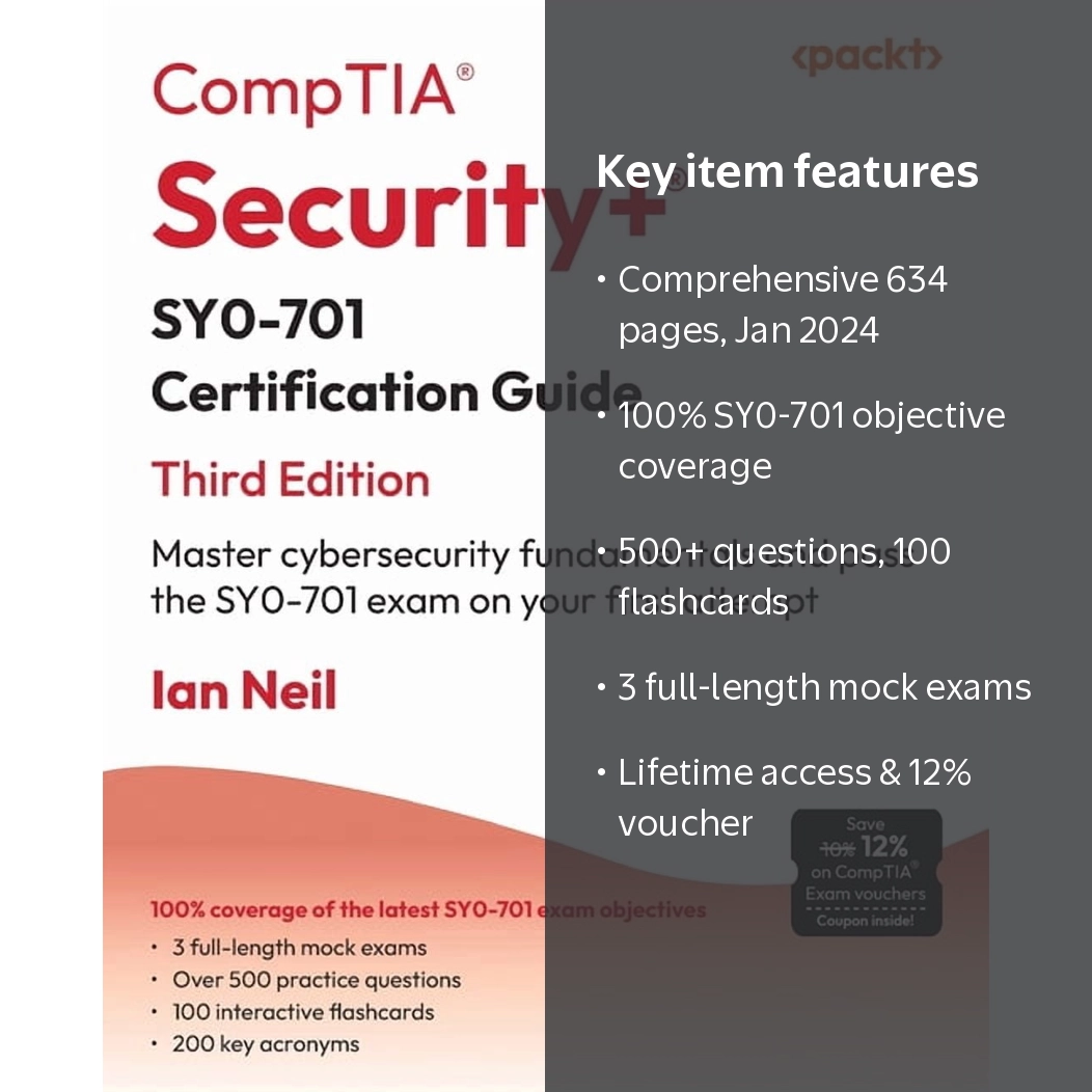 CompTIA Security+ SY0-701 Certification Guide, 3rd Edition