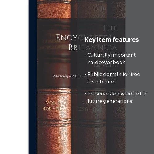 The Encyclopedia Britannica: A Dictionary of Arts, Sciences