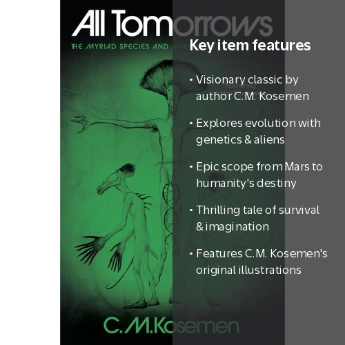 C M Kosemen, All Tomorrows, Hardcover, The Myriad Species of Man