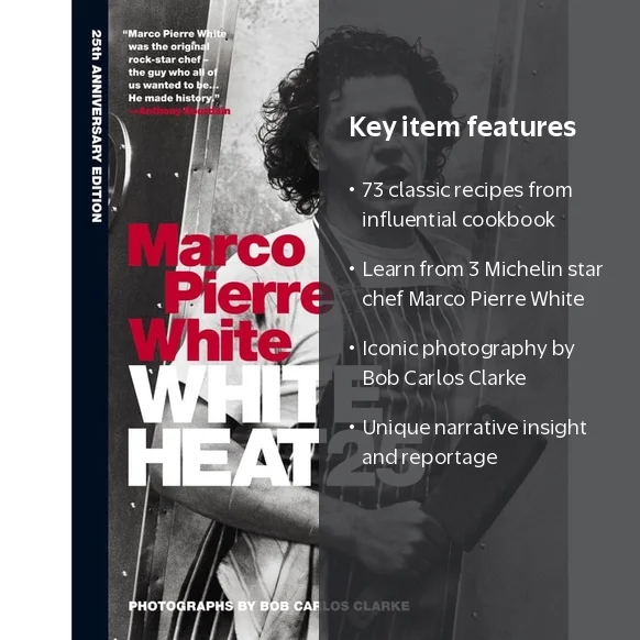 Marco Pierre White, White Heat 25 Hardcover, 9781784720001