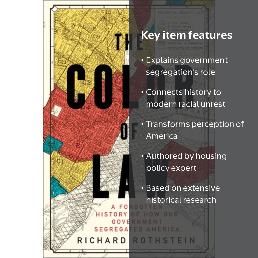 The Color of Law: A Forgotten History of How Our Government