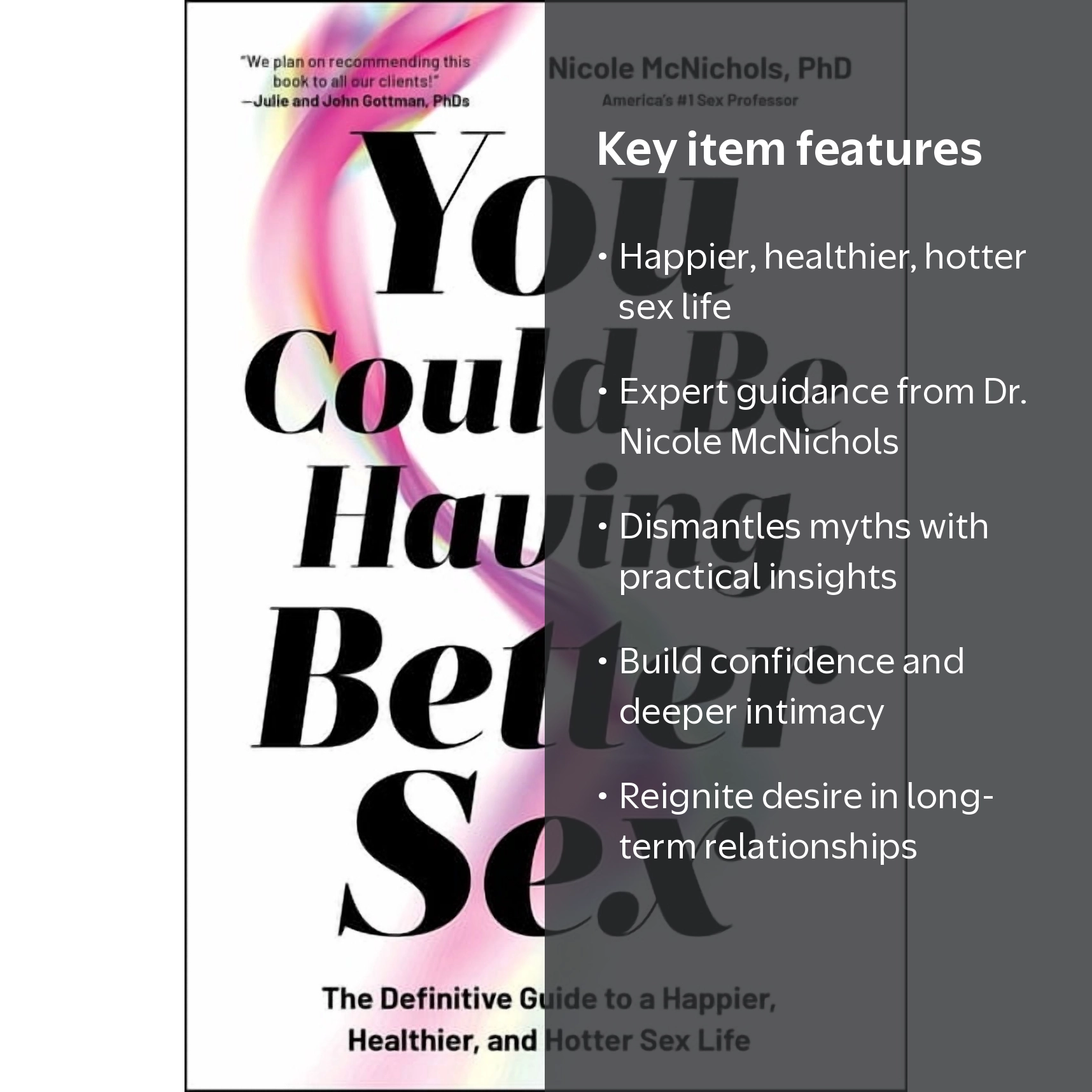 You Could Be Having Better Sex: The Definitive Guide to a Happier