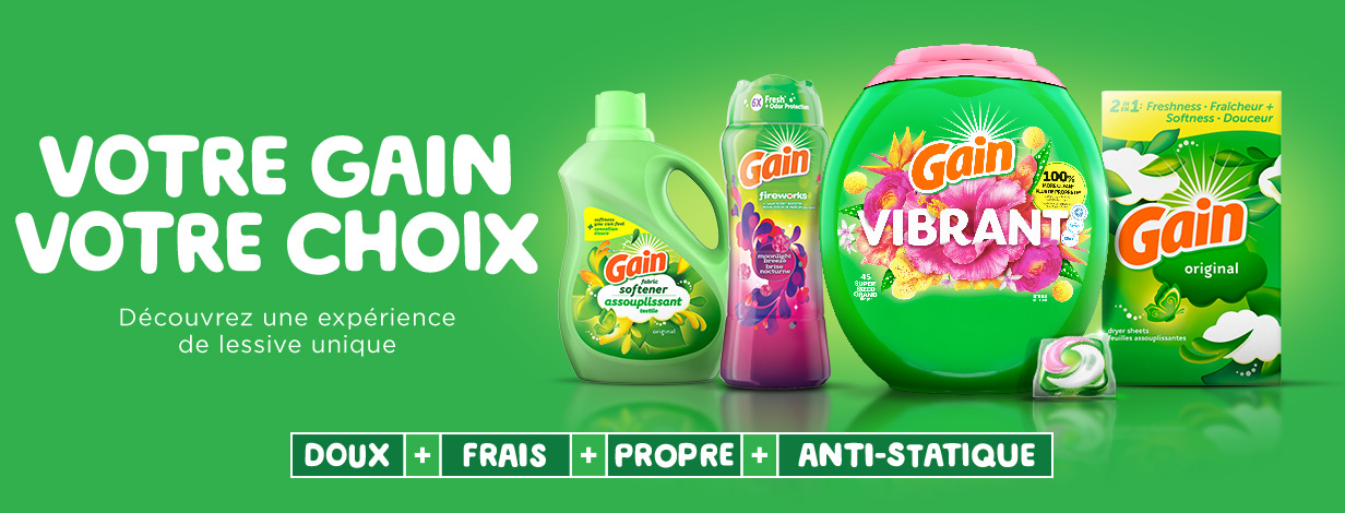 VOTRE GAIN. VOTRE CHOIX. Découvrez une expérience de lessive unique. DOUX + FRAIS + PROPRE + ANTI-STATIQUE.