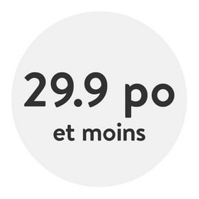 29,9 po et moins