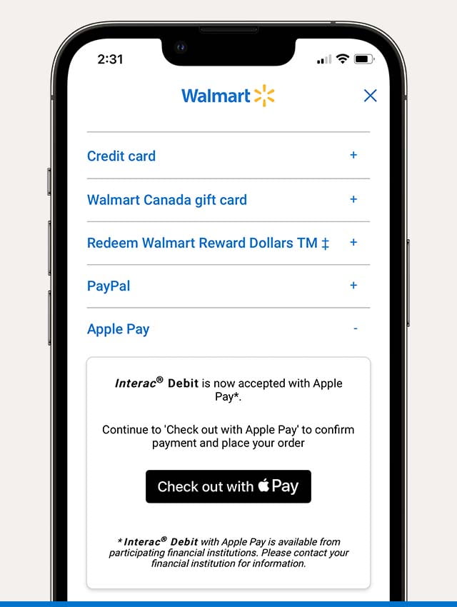 Select Apple Pay when you check out on Walmart.ca.