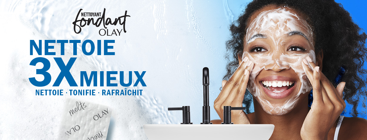 Nettoyant fondant Olay. Nettoie 3X mieux. Nettoie, tonifie, rafraîchit.