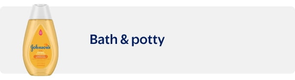 Bath & potty