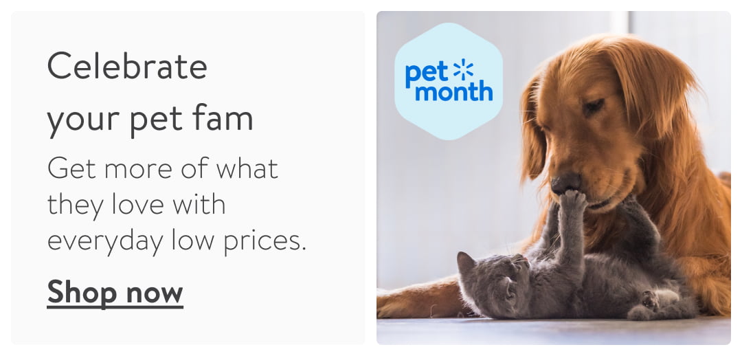Celebrate your pet fam Get more of what they love with everyday low prices. Shop now 