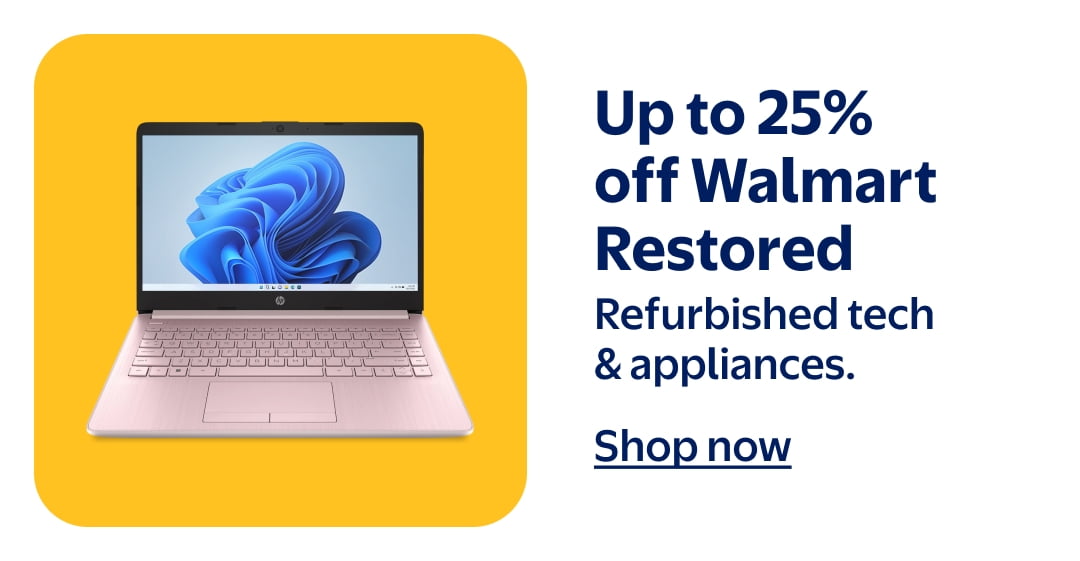 Up to 25% off Walmart Restored