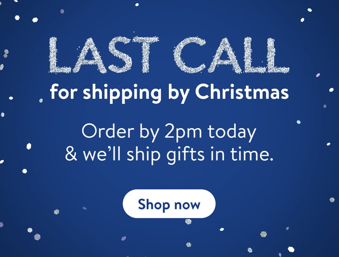 LAST CALL Order by 2pm today well ship gifts in time. 