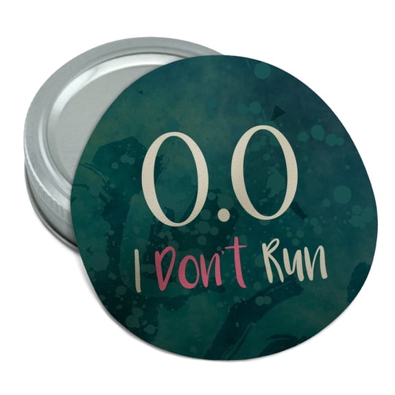 0.0 Marathon I Don't Run Funny Non Runner Round Rubber Non-Slip Jar Gripper Lid Opener