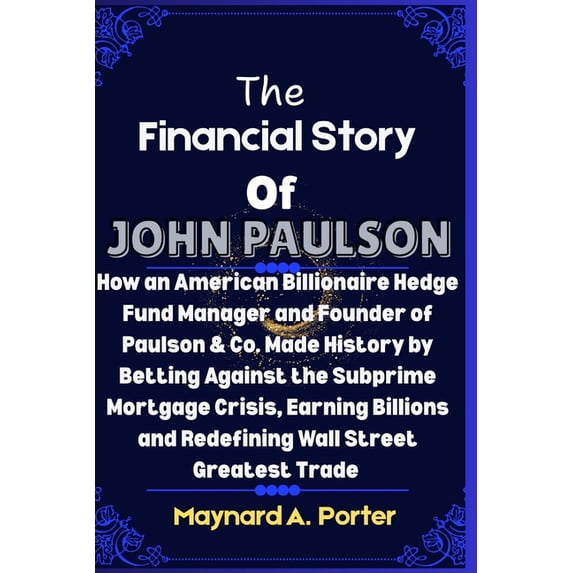 The 0.001%: Inside America's Wealth The Financial Story Of John Paulson ...