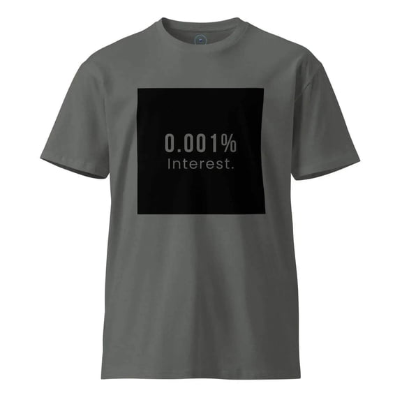 0.001% Interest T-Shirt