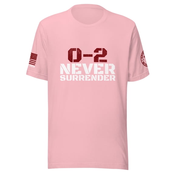 0-2 NEVER SURRENDER Unisex t-shirt (Pink, 2XL)