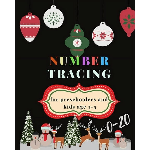 0-20 Number tracing for Preschoolers and kids Ages 3-5: Book for kindergarten.100 pages, size 8X10 inches . Tracing game and coloring pages . Lots of fun learning numbers in Christmas theme work book.