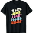 thumbnail image 1 of 0 Days Since I Last Pooped Myself Funny Adult Humor Meme T-Shirt, 1 of 4