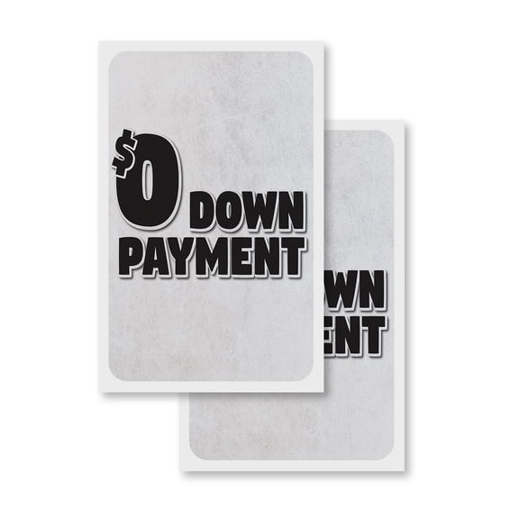 $0 Down Payment (2-PACK) 24" x 36" Vinyl Decals | Sign Insert Peel & Stick Decals Stickers Window Signs
