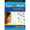 thumbnail image 1 of Pre-Owned Eyes on Math: A Visual Approach to Teaching Math Concepts (Paperback) 0807753912 9780807753910, 1 of 1