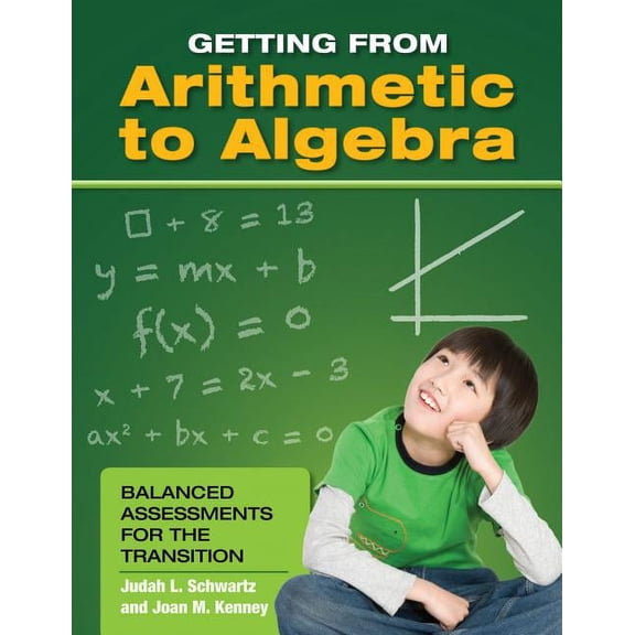 0: Getting from Arithmetic to Algebra: Balanced Assessments for the Transition (Paperback)