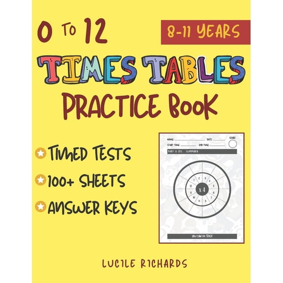 0 to 12 Times Tables Practice Book: A Multiplication Tables Workbook for Kids Aged 8-11 (with Timed Tests and Answer Key, (Paperback)