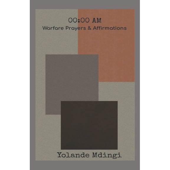 00 : 00AM prayer and Affirmations: 30-Day Devotional (Paperback)