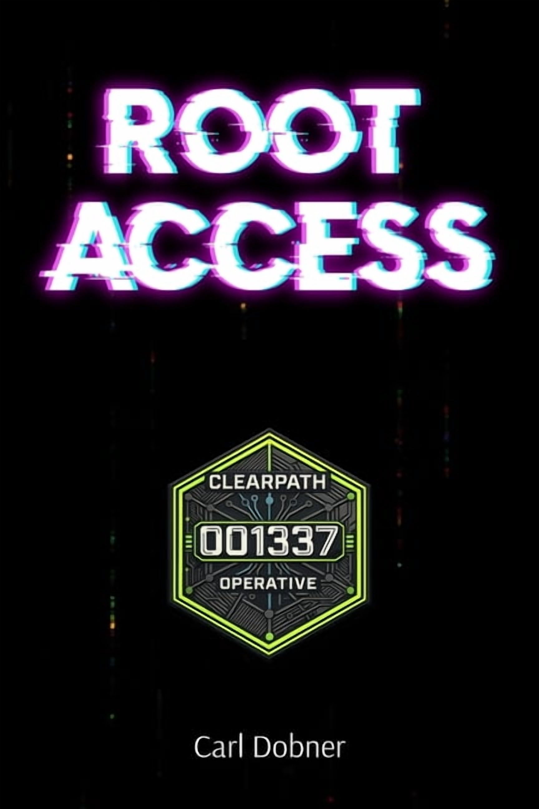 001337 Root Access: The overlooked kid just became the school's only defence against the cyber attack., Book ONE, (Paperback)