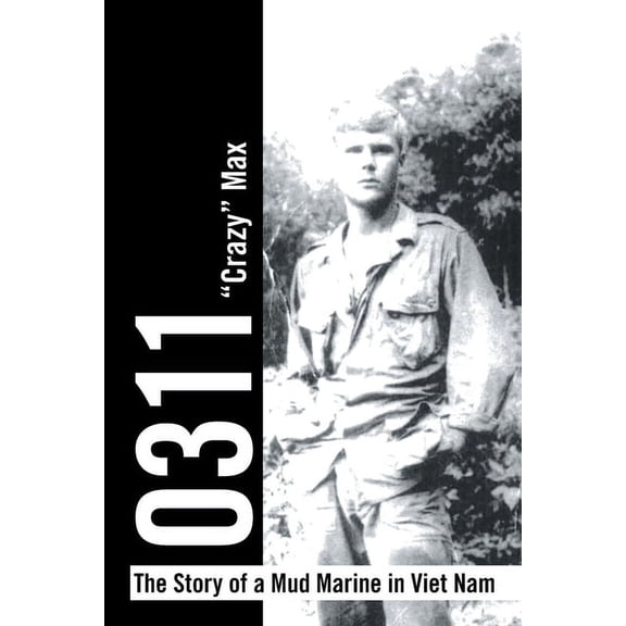 0311 - The Story of a Mud Marine in Viet Nam  Paperback  Crazy Max