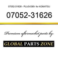 thumbnail image 1 of 07052-31626 - PLUG-D65- for KOMATSU, 1 of 1