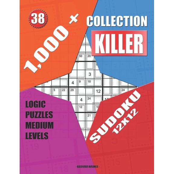 Killer Sudoku 1,000 + Collection sudoku killer 12x12: Logic puzzles medium levels, Book 38, (Paperback)