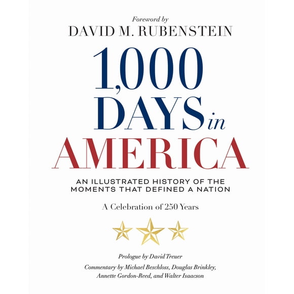 1,000 Days in America: An Illustrated History of the Moments That Defined a Nation (Hardcover)