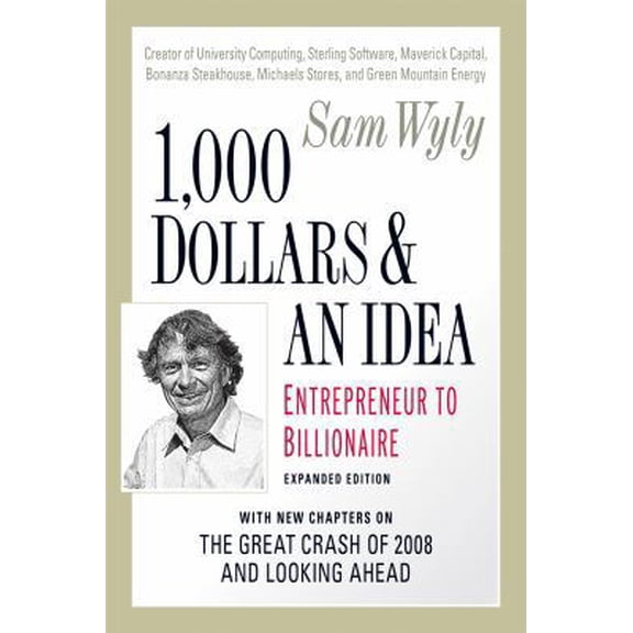 Pre-Owned 1,000 Dollars and an Idea: Entrepreneur to Billionaire (Paperback) 1557048487 9781557048486