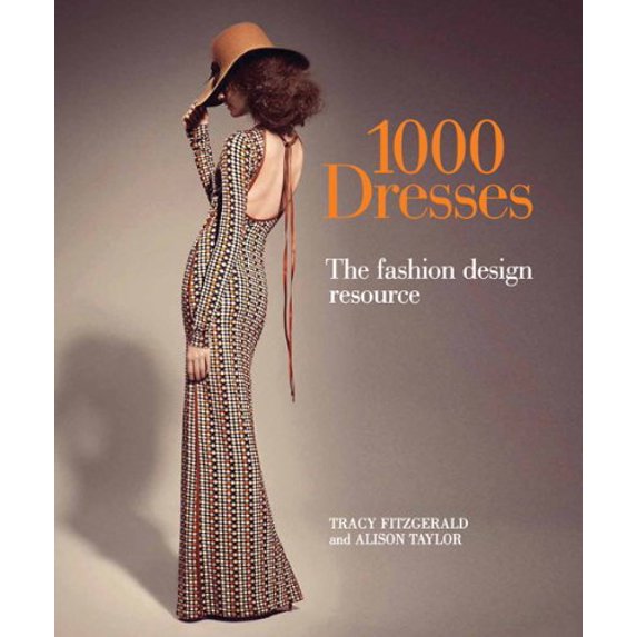 Pre-Owned 1000 Dresses: The Fashion Design Resource (Paperback) 1438003285 9781438003283