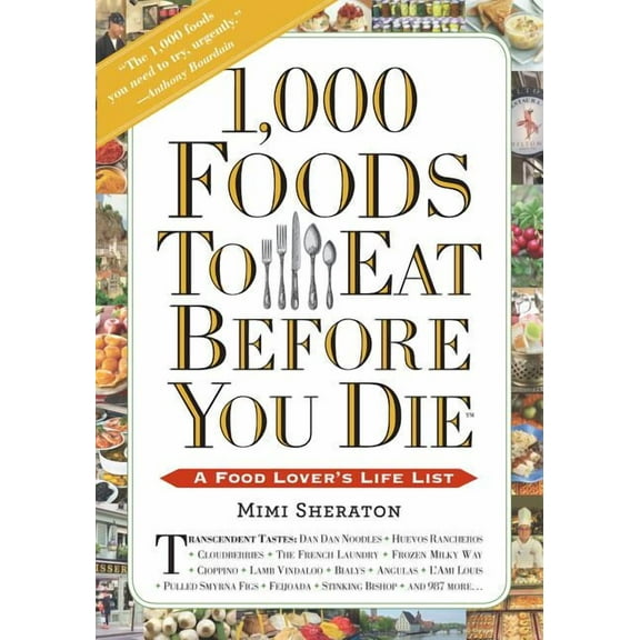 1,000 Foods To Eat Before You Die - Paperback