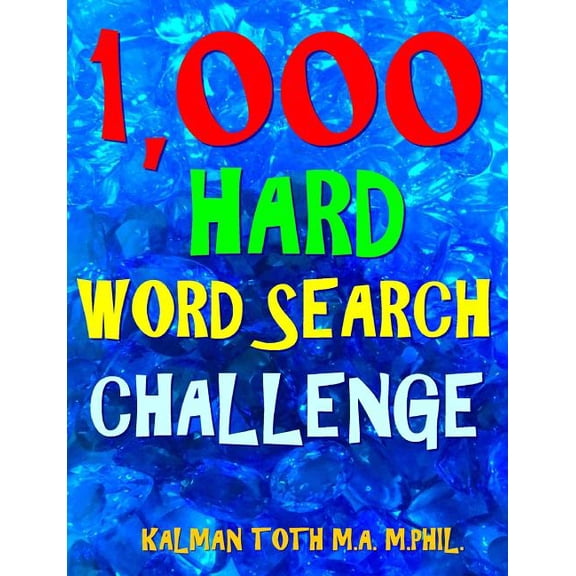 1,000 Hard Word Search Challenge: Fun Way to Improve Your IQ & Memory