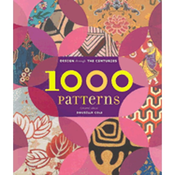 Pre-Owned 1000 Patterns : Design Through the Centuries, Paperback by Cole, Drusilla (EDT); Bridgewater, Alan (CON); Davis, Christine (CON); Zaczek, Iain (CON), ISBN 0811839796, ISBN-13 9780811839792
