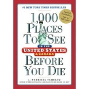 PATRICIA SCHULTZ 1,000 Places to See in the United States and Canada Before You Die (Edition 3) (Paperback)