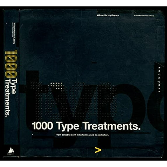 Pre-Owned 1,000 Type Treatments: From Script to Serif, Letterforms Used to Perfection (Paperback) 1592531598 9781592531592