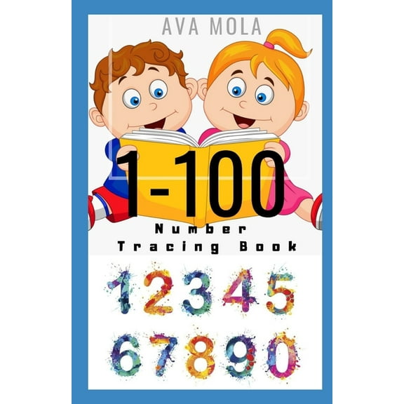 1-100 Number Tracing Book: Trace Numbers Practice Workbook for Beginners and Hard Learners