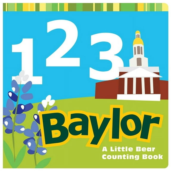 1, 2, 3 Baylor: A Little Bear Counting Book, (Board Book)